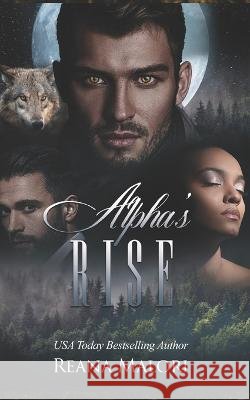 Alpha's Rise Reana Malori 9798355712150