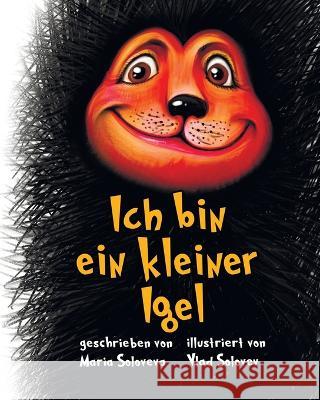 Ich bin ein kleiner Igel Maria Soloveva, Vlad Solovev 9798355748647
