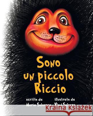 Sono un piccolo Riccio Maria Soloveva, Vlad Solovev 9798355754099