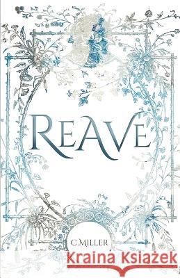 Reave C Miller   9798355845766 Independently Published