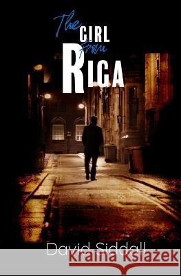 The Girl from Riga David Siddall, Craig Douglas 9798356099373