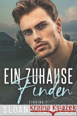 Ein Zuhause Finden Sloane Kennedy 9798356241239 Independently Published