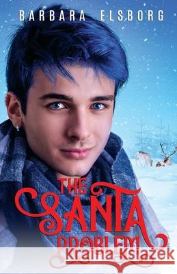 The Santa Problem Barbara Elsborg   9798356250873 Independently Published