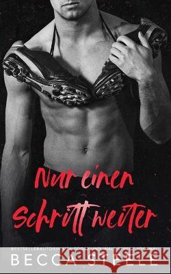 Nur einen Schritt weiter Becca Steele, Stephan Waba 9798356616068 Independently Published