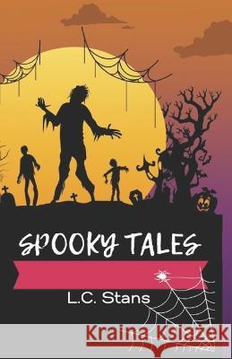 Spooky Tales L C Stans   9798356676185 Independently Published
