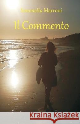 Il Commento Simonetta Marroni   9798356689970