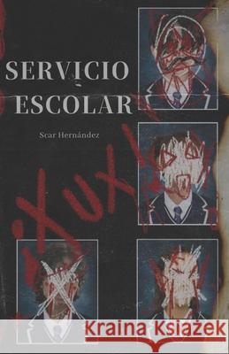 Servicio escolar Scar Hernández 9798356690082