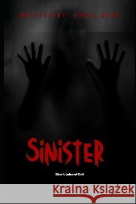 Sinister: Short Tales of Evil India Byrd   9798356909320 Independently Published