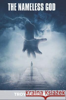 The Nameless God Nyla Jackson T W Hornsby  9798356927195 Independently Published