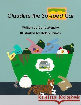 Claudine the Six-toed Cat Helen Hamer Daria Murphy  9798357288615