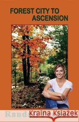 Forest City to Ascension Randall Probert 9798357331779