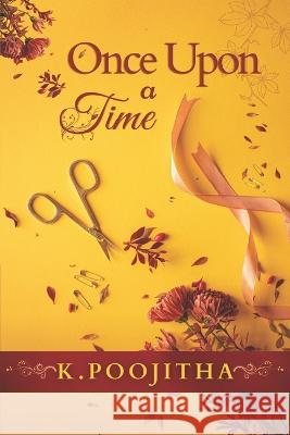 Once Upon a Time Poojitha K   9798357439444