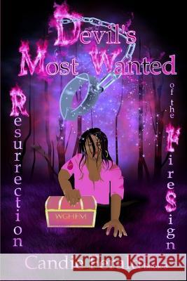Devil's Most Wanted: Resurrection of the FireSign Candie Ferald   9798357623041 Independently Published