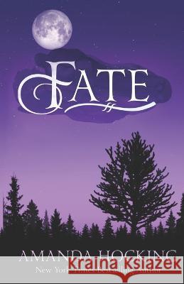 Fate: Updated Edition Amanda Hocking 9798357636836 Independently Published