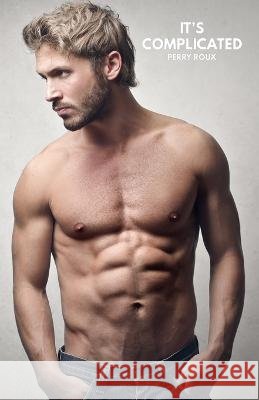 It's Complicated Perry Roux 9798357674937