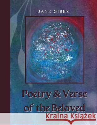 Poetry & Verse of the Beloved Jane Gibbs 9798357722539
