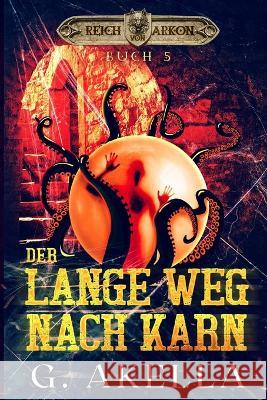 Der lange Weg nach Karn: Epic LitRPG Stephan Waba G Akella  9798357724281