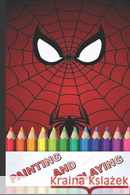 Painting and Playing Edward Torres   9798357841032 Independently Published