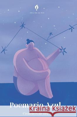 Poemario Azul Aquelarre de Tinta de Tinta Cicatrices de Oro  9798357854421 Independently Published