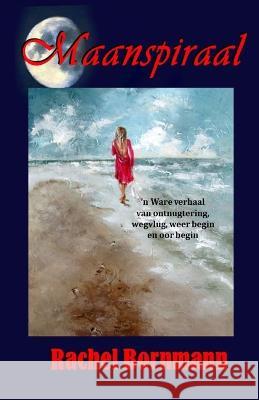 Maanspiraal Rachel Bornmann 9798357931849 Independently Published