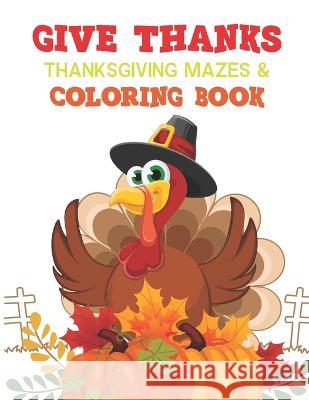 Thanksgiving Mazes and Coloring Book Lindsey Smith   9798358149311