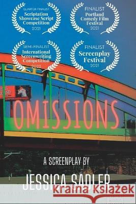 Omissions Jessica M Sadler 9798358195127 Independently Published