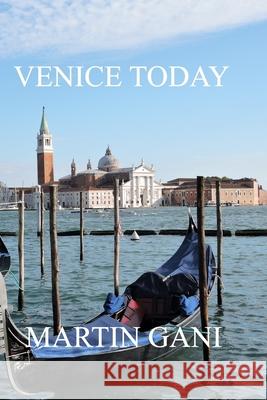 Venice Today Martin Gani 9798358516311