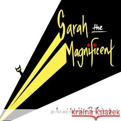 Sarah The Magnificent David Bridger 9798358565470