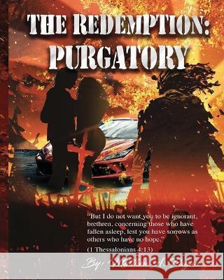 The Redemption: Purgatory Matthew Pagan 9798358583924 Independently Published