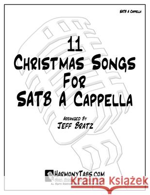 11 Christmas Songs For SATB A Cappella Jeff Bratz   9798358792807 Independently Published