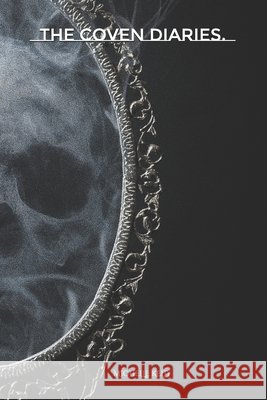The Coven Diaries Michelle Kelly   9798358795815