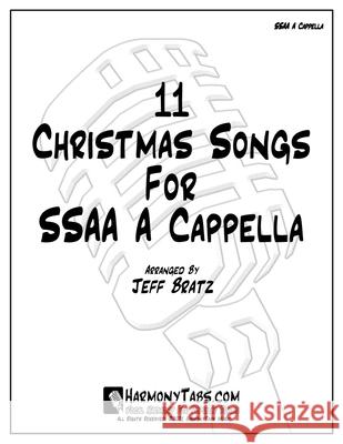11 Christmas Songs For SSAA A Cappella Jeff Bratz   9798358796959 Independently Published