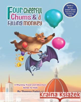 Four Cheerful Chums & a Falling Monkey Blueberry Illustrations Theresa Fadul  9798358847699 Independently Published