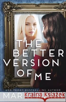 The Better Version of Me Marni Mann   9798358967564 Independently Published