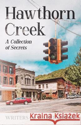 Hawthorn Creek: A Collection of Secrets Rose Marie Kinder Stan C Smith G a Edwards 9798359153683 Independently Published