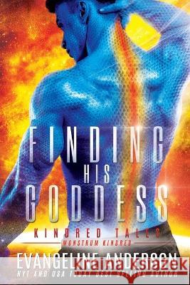 Finding his Goddess: Kindred Tales 46 Reese Dante Barb Rice Evangeline Anderson 9798359442756