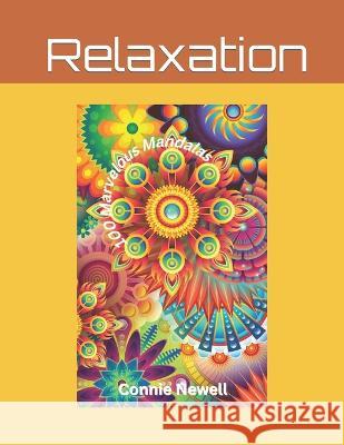 100 Marvelous Mandalas Connie Newell   9798359459488 Independently Published