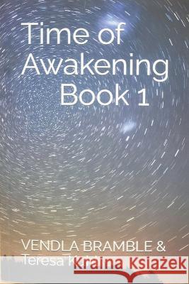 Time of Awakening: Book 1 Vendla Bramble   9798359465038 Vendla Bramble