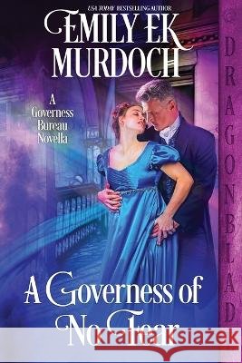 A Governess of No Fear Emily E K Murdoch   9798359473569