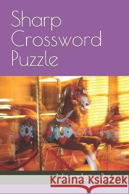 Sharp Crossword Puzzle Hemalata Rao   9798359570282 Independently Published