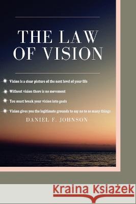 The law of vision Daniel F Johnson   9798359691062 Independently Published