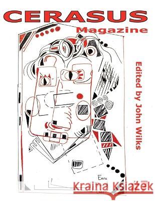 CERASUS Magazine Issue # 7 John Wilks 9798359756976