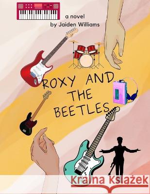 Roxy and the Beetles Sydni White Melissa Varner Shawn Herghel 9798359852517