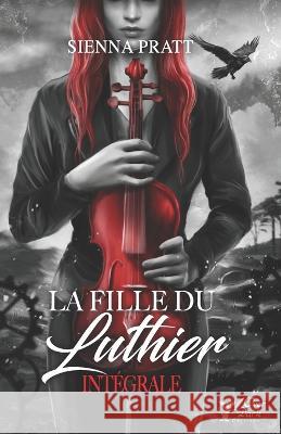 La fille du Luthier: Intégrale Jamonneau, Nicolas 9798359908801 Independently Published