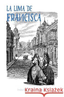La Lima de Francisca Inés Romero Simpson 9798359951289