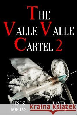 Valle Valle Cartel 2 David Tienter Jesus Borjas  9798360056782 Independently Published