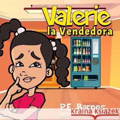 Valerie la Venderdora Barnes, P. E. 9798360065845 Independently Published