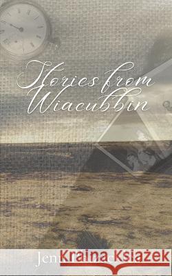 Stories From Wiacubbin Jenn Phizacklea   9798360094296
