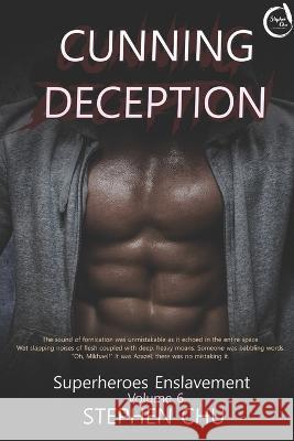 Cunning Deception Stephen Chu 9798360112808 Independently Published
