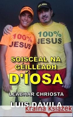Soiscéal Na Géilleadh d'Íosa Books, 100 Jesus 9798360120810